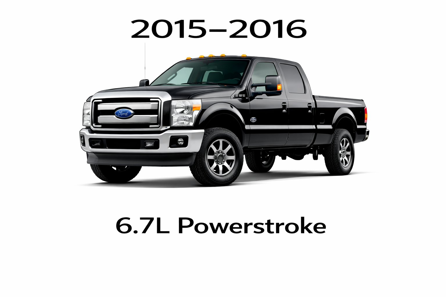 Ford 6.7L Powerstroke 2015–2016